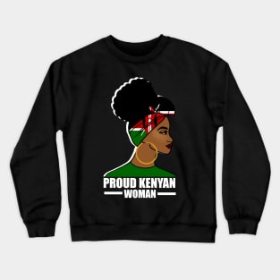 Proud Kenyan Woman, Kenya Flag, Afro African Crewneck Sweatshirt